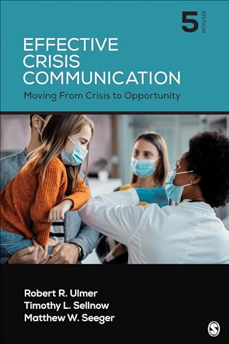 Effective Crisis Communication: Moving From Crisis to Opportunity von SAGE Publications, Inc