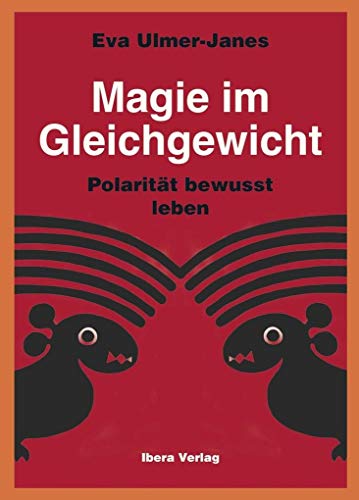 Magie im Gleichgewicht – Polarität bewusst leben