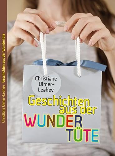 Geschichten aus der Wundertüte von Brighton Verlag GmbH