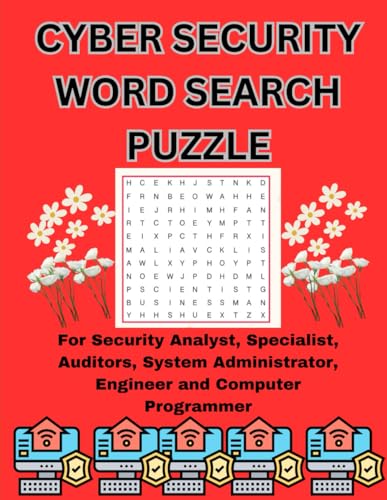 Cybersecurity Word Search Puzzle: for Cybersecurity Analyst, Specialist, Auditor, System Administrators, Engineers and Computer Programmer von Independently published