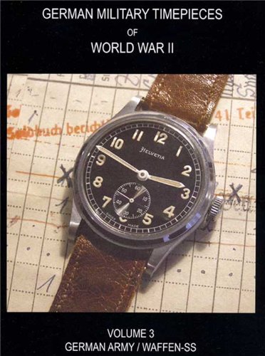 WW2 German Military Timepieces: German Army & the Waffen SS