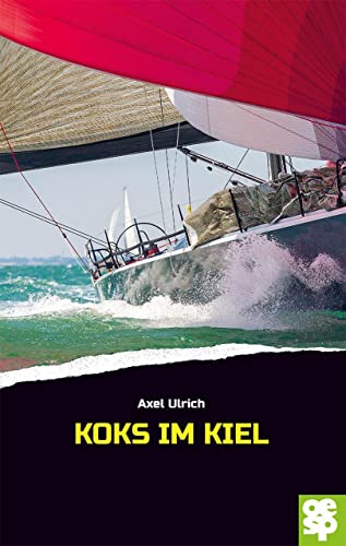 Koks im Kiel: Krimi