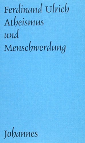Atheismus und Menschwerdung (Sammlung Kriterien)