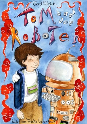 Tom und der Roboter von Books on Demand GmbH
