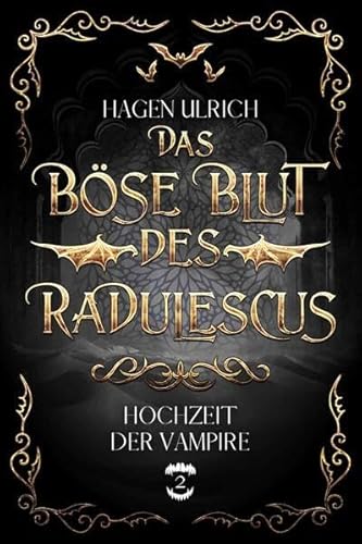 Das böse Blut des Radulescus: Hochzeit der Vampire 2