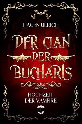 Der Clan der Bucharis: Hochzeit der Vampire 1