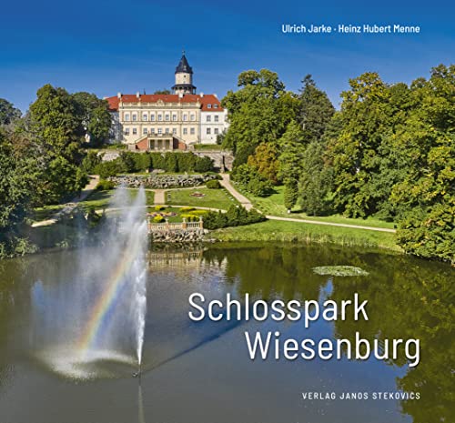 Schlosspark Wiesenburg (EditionGartenReich) von Stekovics, J