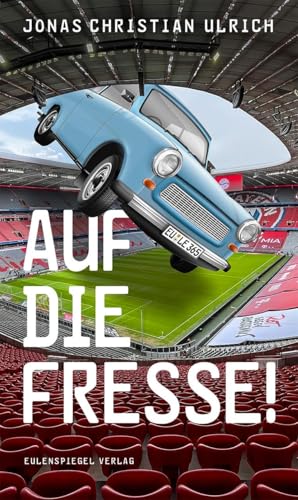 Auf die Fresse! Auf die Fresse! von Eulenspiegel Verlag