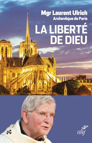 La liberté de Dieu: Un chemin de joie von CERF
