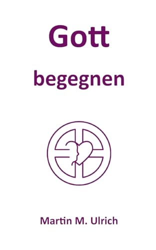 Gott begegnen