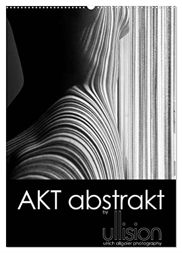 Akt abstrakt (Wandkalender 2025 DIN A2 hoch), CALVENDO Monatskalender