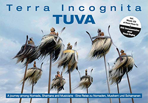 Terra Incognita - TUVA (Past & Present / Fotobücher) - Deutsch/Englisch: Eine Reise zu Nomaden, Schamanen und Musikern von Jaro Medien