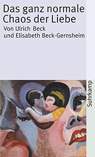 Das ganz normale Chaos der Liebe (suhrkamp taschenbuch) von Suhrkamp Verlag AG