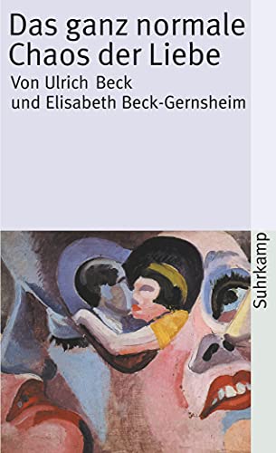 Das ganz normale Chaos der Liebe (suhrkamp taschenbuch)