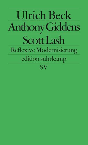 Reflexive Modernisierung: Eine Kontroverse (edition suhrkamp) von Suhrkamp Verlag AG