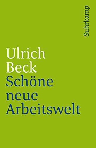 Schöne neue Arbeitswelt (suhrkamp taschenbuch) von Suhrkamp Verlag AG