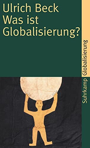 Was ist Globalisierung?: Irrtümer des Globalismus – Antworten auf Globalisierung (suhrkamp taschenbuch) von Suhrkamp Verlag AG
