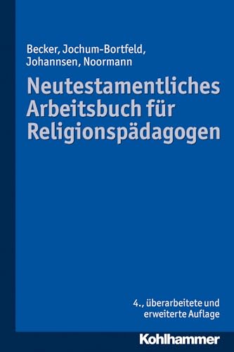 Neutestamentliches Arbeitsbuch für Religionspädagogen