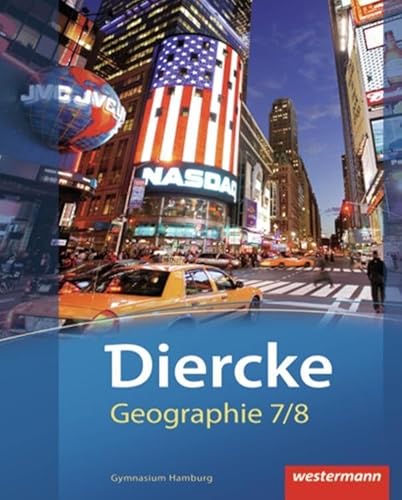 Diercke Geographie - Ausgabe 2011 Hamburg: Schülerband 7 / 8