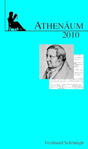 Athenäum. Jahrbuch der Friedrich Schlegel-Gesellschaft. 20. Jahrgang 2010