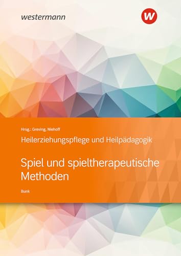 Spiel und spieltherapeutische Methoden: Heilerziehungspflege und Heilpädagogik Schulbuch von Bildungsverlag Eins GmbH