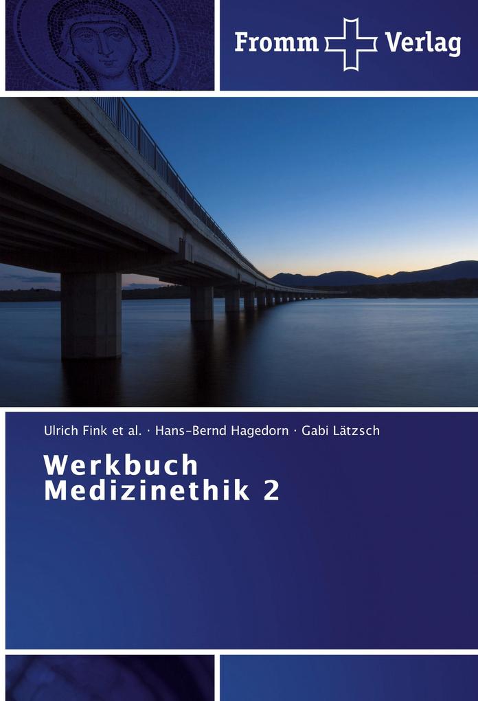 Werkbuch Medizinethik 2 von Fromm Verlag