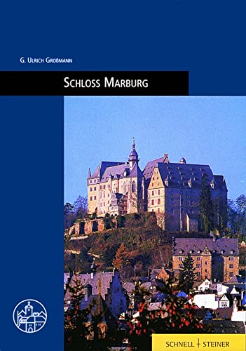 Schloß Marburg: Burgenführer Bd. 3 (Burgen, Schlösser und Wehrbauten in Mitteleuropa)