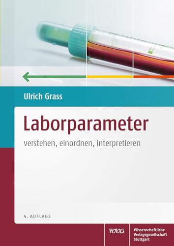 Laborparameter: verstehen, einordnen, interpretieren von Wissenschaftliche