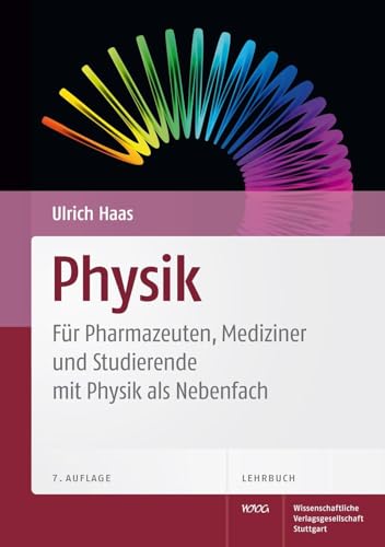 Physik - Für Pharmazeuten, Mediziner, und Studierende mit Physik als Nebenfach von Wissenschaftliche