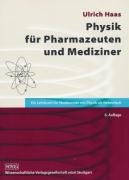 Physik für Pharmazeuten und Mediziner: Ein Lehrbuch für Studierende mit Physik als Nebenfach