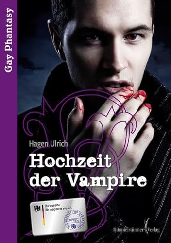 Hochzeit der Vampire ...: Gay Fantasie von Himmelstürmer