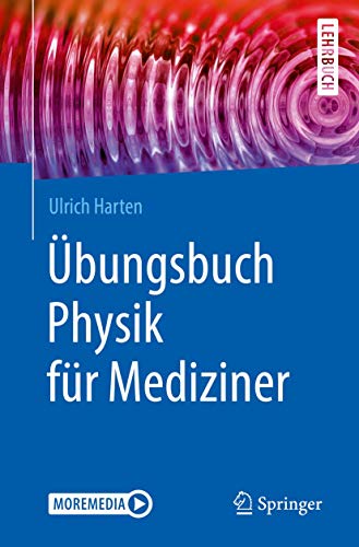 Übungsbuch Physik für Mediziner: Moremedia (Springer-Lehrbuch) von Springer
