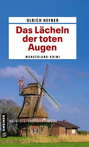 Das Lächeln der toten Augen: Frieslandkrimi (Kriminalromane im GMEINER-Verlag) (Kommissar Martin Trevisan)