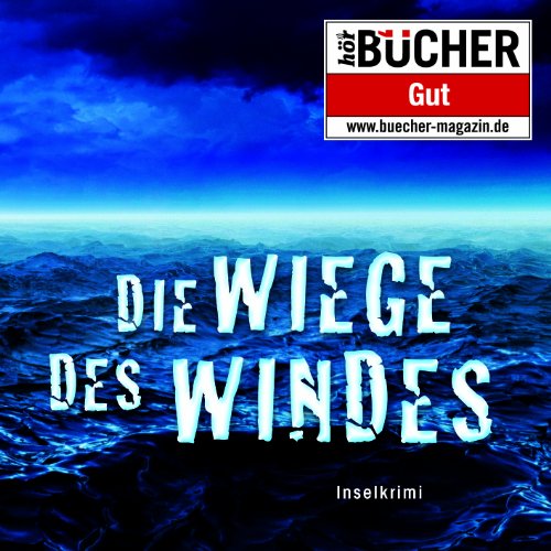 Die Wiege des Windes - Prämierte MP3-Sonderedition (11:06 Stunden, ungekürzte Lesung)