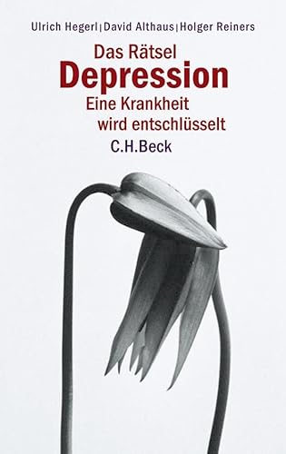 Das Rätsel Depression: Eine Krankheit wird entschlüsselt