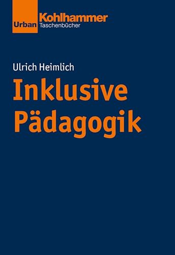 Inklusive Pädagogik (Urban-Taschenbücher) von Kohlhammer