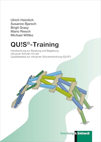 QU!S®-Training: Handreichung zur Beratung und Begleitung inklusiver Schulen mit der „Qualitätsskala zur inklusiven Schulentwicklung (QU!S®)“ (klinkhardt forschung)