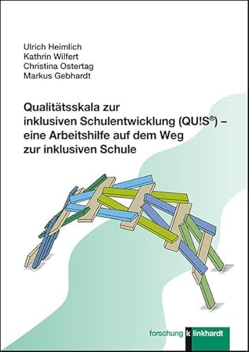 Qualitätsskala zur inklusiven Schulentwicklung (QU!S®) - eine Arbeitshilfe auf dem Weg zur inklusiven Schule (Klinkhardt forschung) von Klinkhardt, Julius