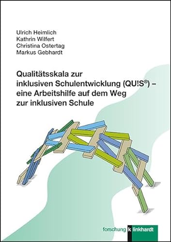 Qualitätsskala zur inklusiven Schulentwicklung (QU!S®) - eine Arbeitshilfe auf dem Weg zur inklusiven Schule (Klinkhardt forschung)
