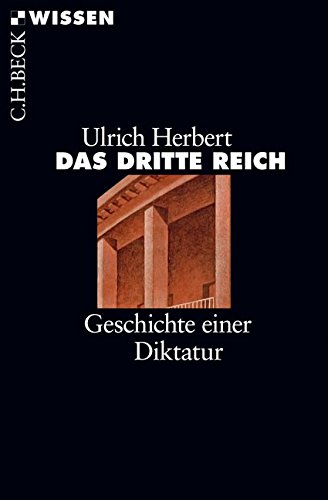 Das Dritte Reich: Geschichte einer Diktatur von C.H.Beck