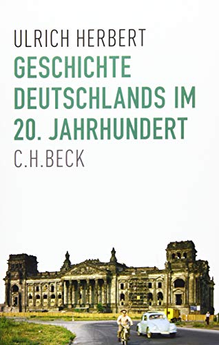 Geschichte Deutschlands im 20. Jahrhundert von Beck C. H.