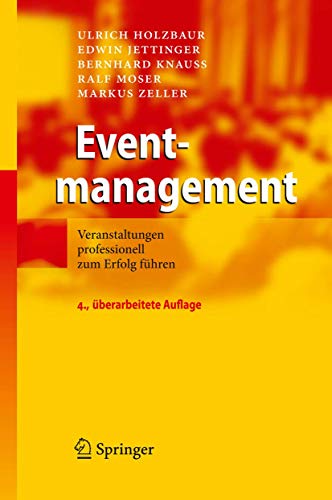 Eventmanagement: Veranstaltungen professionell zum Erfolg führen