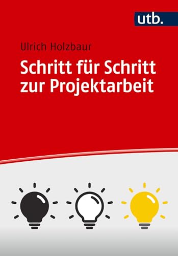 Schritt für Schritt zur Projektarbeit von UTB GmbH