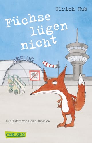 Füchse lügen nicht von Carlsen Verlag GmbH