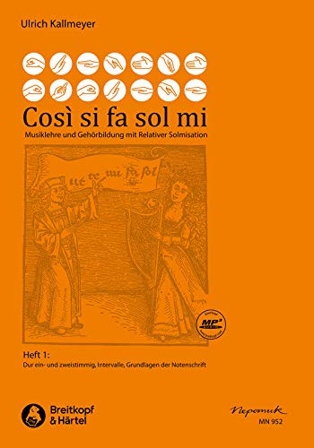 Così si fa sol mi, Heft 1 -Musiklehre und Gehörbildung mit relativer Solmisation- (Dur ein- und zweistimmig, Intervalle, Grundlagen der Notenschrift): Buch, Lehrmaterial (MN 952) von Breitkopf & Härtel