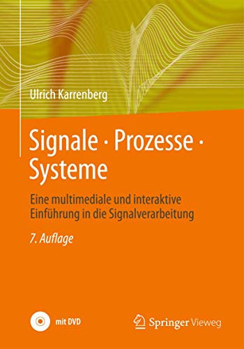 Signale - Prozesse - Systeme: Eine multimediale und interaktive Einführung in die Signalverarbeitung