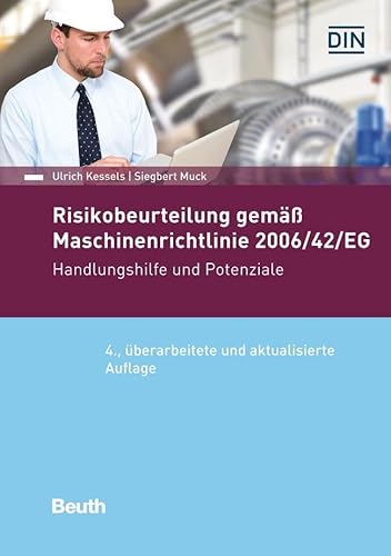 Risikobeurteilung gemäß 2006/42/EG: Handlungshilfe und Potentiale (DIN Media Praxis) von Beuth Verlag