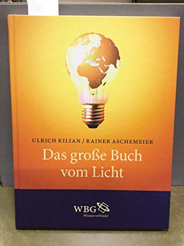 Das große Buch vom Licht Das große Buch vom Licht