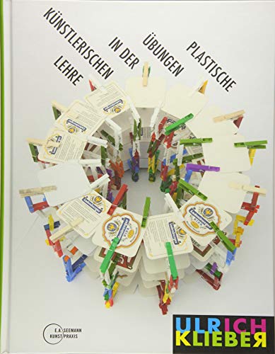 Plastische Übungen in der künstlerischen Lehre Plastische Übungen in der künstlerischen Lehre von Seemann Henschel GmbH