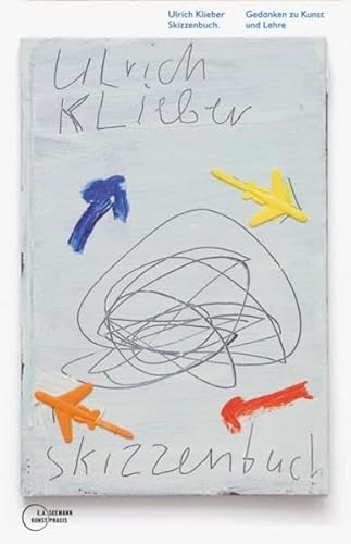 Skizzenbuch: Gedanken zu Kunst und Lehre